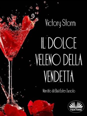 cover image of Il Dolce Veleno Della Vendetta
